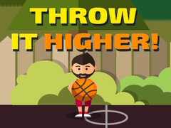 Mchezo Throw it Higher!