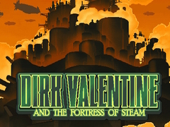 Mchezo Dirk Valentine and the fortress or steam