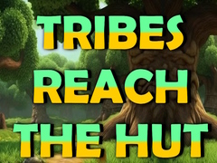 Mchezo Tribes Reach The Hut