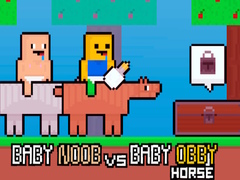 Mchezo Baby Noob vs Baby Obby Horse