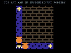 Mchezo Top Hat Man in Insignificant Robbery