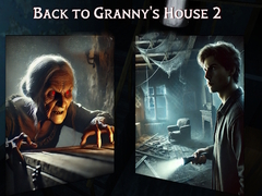 Mchezo Back to Granny's House 2