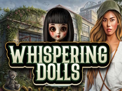 Mchezo Whispering Dolls