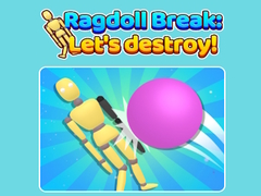 Mchezo Ragdoll Break Let'S Destroy