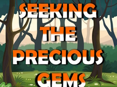 Mchezo Seeking The Precious