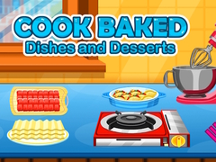Mchezo Cook Baked Dishes and Desserts 