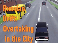 Mchezo Russian Drift: Overtaking in the City