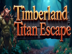 Mchezo Timberland Titan Escape