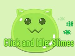 Mchezo Click and Idle: Slimes