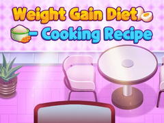 Mchezo Weight Gain Diet Cooking Recipe