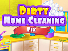 Mchezo Dirty Home Cleaning Fix