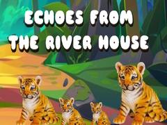 Mchezo Echoes from the River House