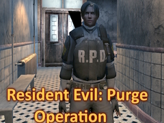 Mchezo Resident Evil: Purge Operation