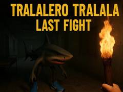 Mchezo Tralalero Tralala Last Fight