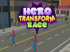 Mchezo Hero Transform Race