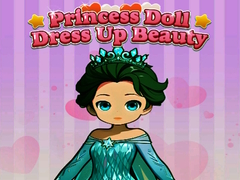 Mchezo Princess Doll Dress Up Beauty