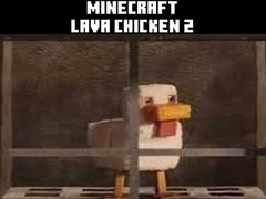 Mchezo Minecraft lava chicken 2
