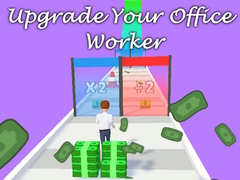 Mchezo Upgrade Your Office Worker