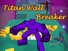 Mchezo Titan Wall Breaker