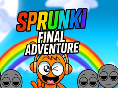 Mchezo Sprunki Final Adventure