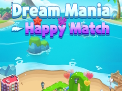 Mchezo Dream Mania Happy Match