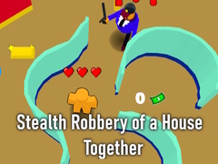 Mchezo Stealth Robbery of a House Together