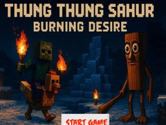 Mchezo Thung Thung Sahur Burning Desire