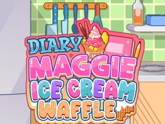 Mchezo Diary Maggie: Ice Cream Waffle