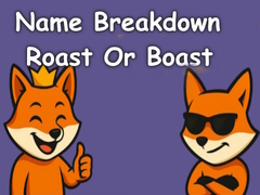Mchezo Name Breakdown Roast Or Boast