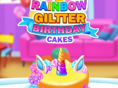Mchezo Rainbow Glitter Birthday Cakes
