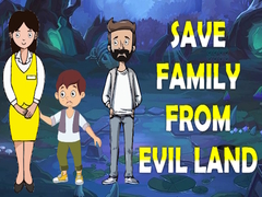 Mchezo Save Family From Evil Land