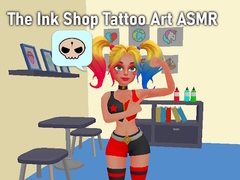Mchezo The Ink Shop Tattoo Art ASMR