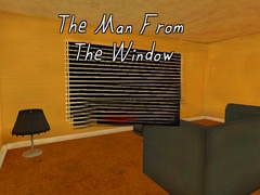 Mchezo The Man from the Window