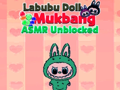 Mchezo Labubu Doll Mukbang Asmr Unblocked