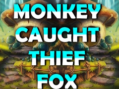 Mchezo Monkey Caught Thief Fox