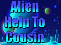 Mchezo Alien Help To Cousin