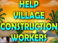 Mchezo Help Village Construction Workers