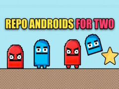 Mchezo Repo androids for two