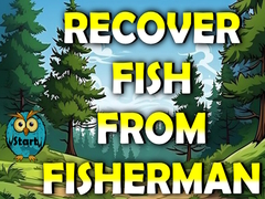 Mchezo Recover Fish From Fisherman