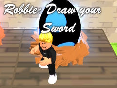 Mchezo Robbie: Draw your Sword