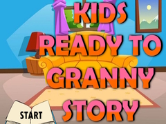 Mchezo Kids Ready To Granny Story