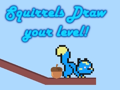 Mchezo Squirrels Draw your level!