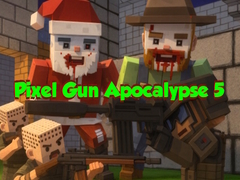Mchezo Pixel Gun Apocalypse 5