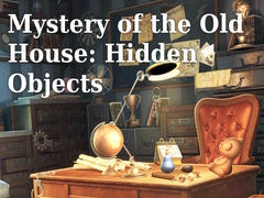 Mchezo Mystery of the Old House: Hidden Objects