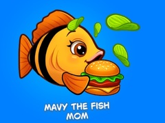 Mchezo Mavy the Fish Mom