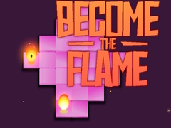 Mchezo Become the Flame