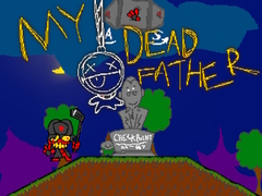 Mchezo My Dead Father
