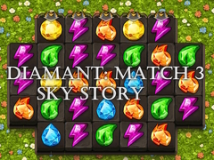 Mchezo Diamant: Match 3 Sky Story