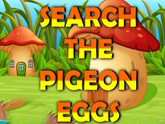 Mchezo Search The Pigeon Eggs
