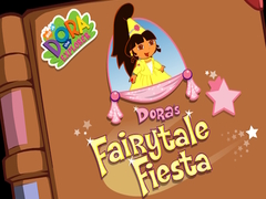 Mchezo Dora The explorer Dora's Fairytale Fiesta